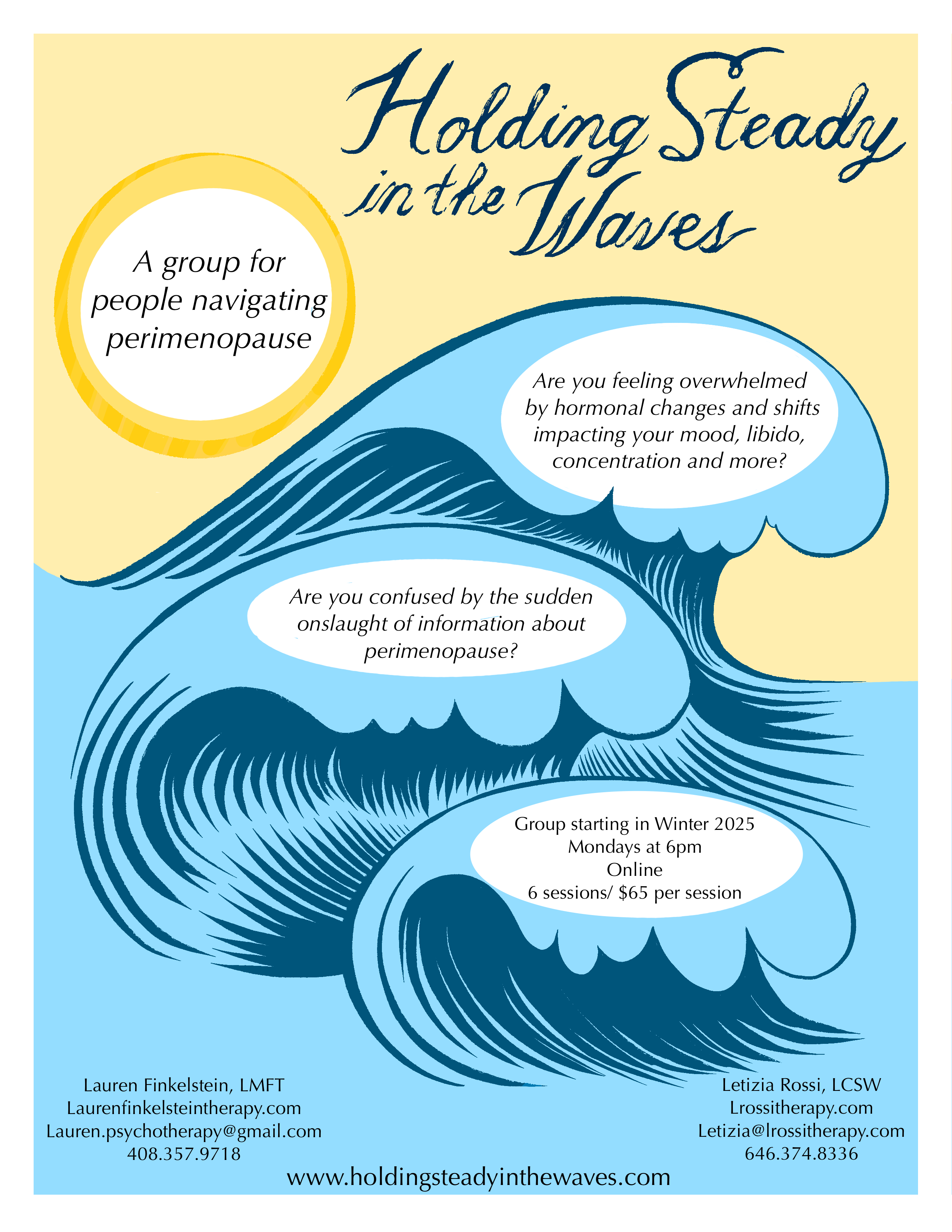 Holding Steady in the Waves – A virtual perimenopause support group starting Winter 2025, meeting Mondays at 6pm, $65 per session, co-led by Lauren Finkelstein, LMFT and Letizia Rossi, LCSW